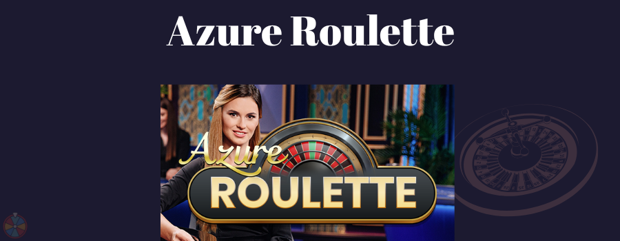Azure Roulette