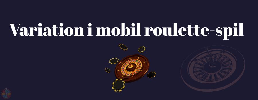 Variation i mobil roulette-spil