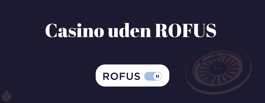 casino uden ROFUS